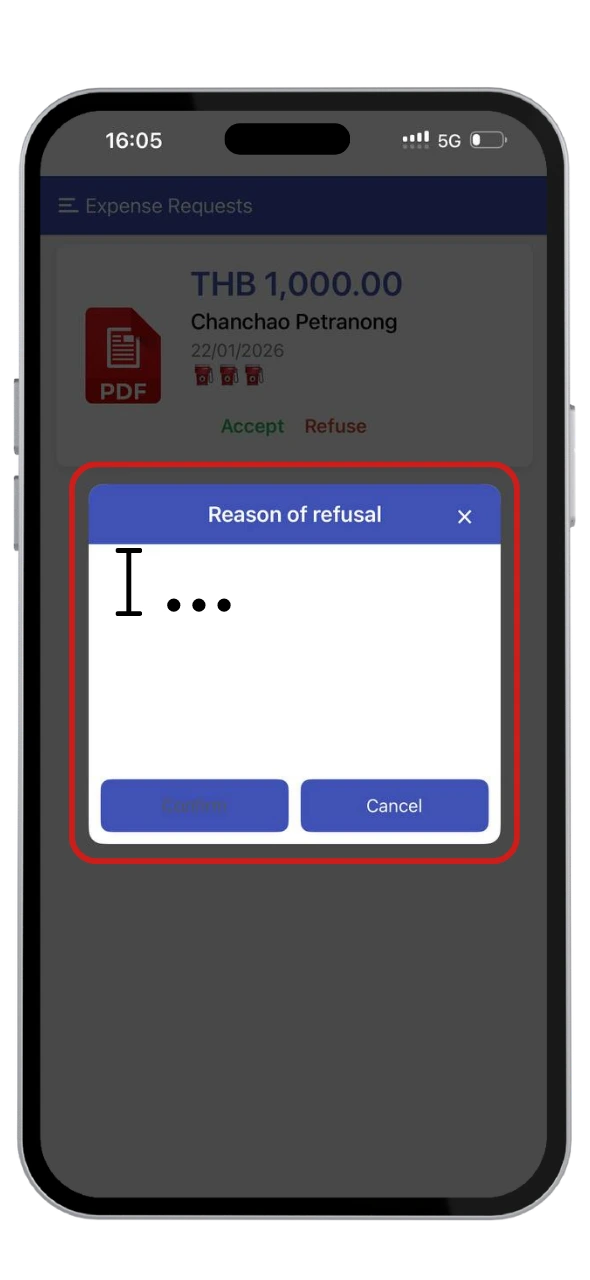 3. If refuse, manager has to fill the reason of refusal and employee will be informed.