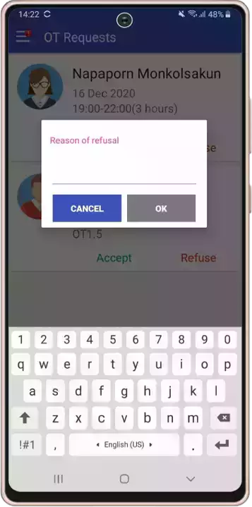 3. If refuse, manager has to fill the reason of refusal and employee will be informed.