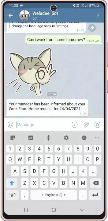 Employee can request work from home with Weladee Bot with the simple sentence 'Can I work from home tomorrow?'